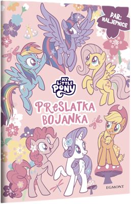 MY LITTLE PONY PRESLATKA BOJANKA EGMONT